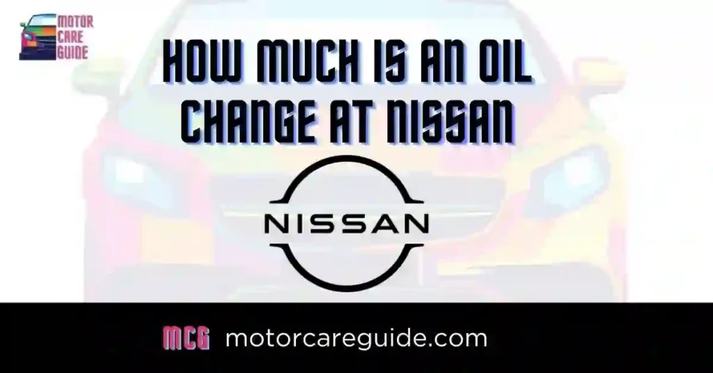 Nissan Oil Change Prices