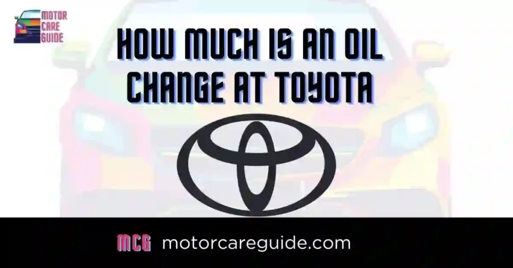 Toyota Oil Change Price