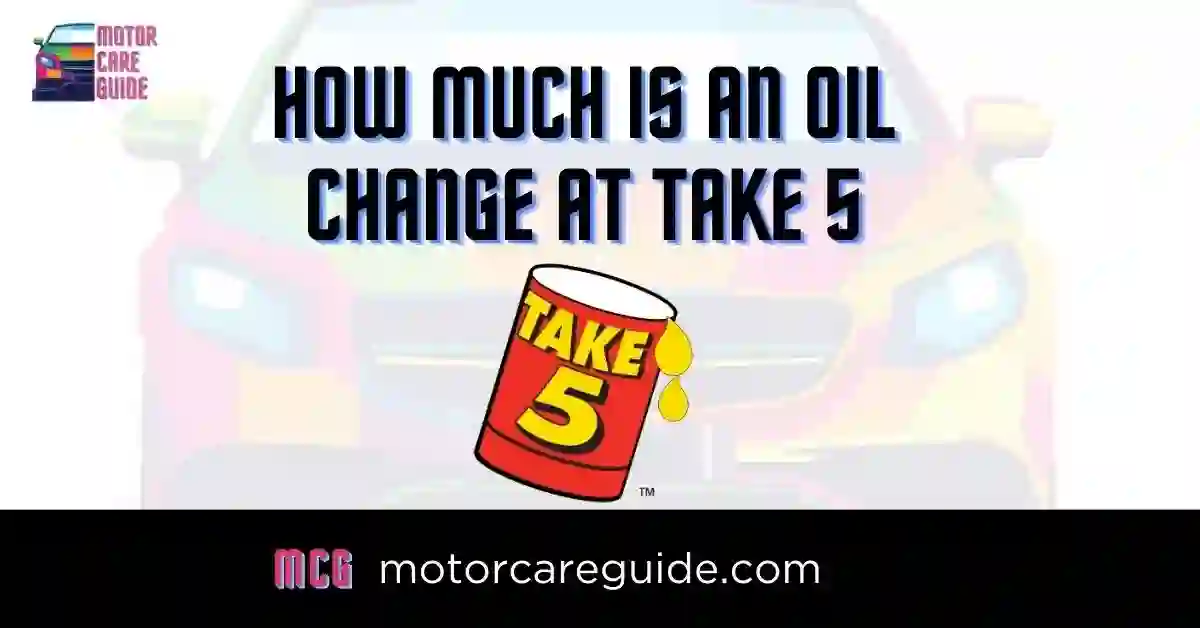 Take 5 Oil Change Price