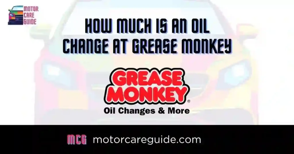 Grease Monkey Oil Change Price