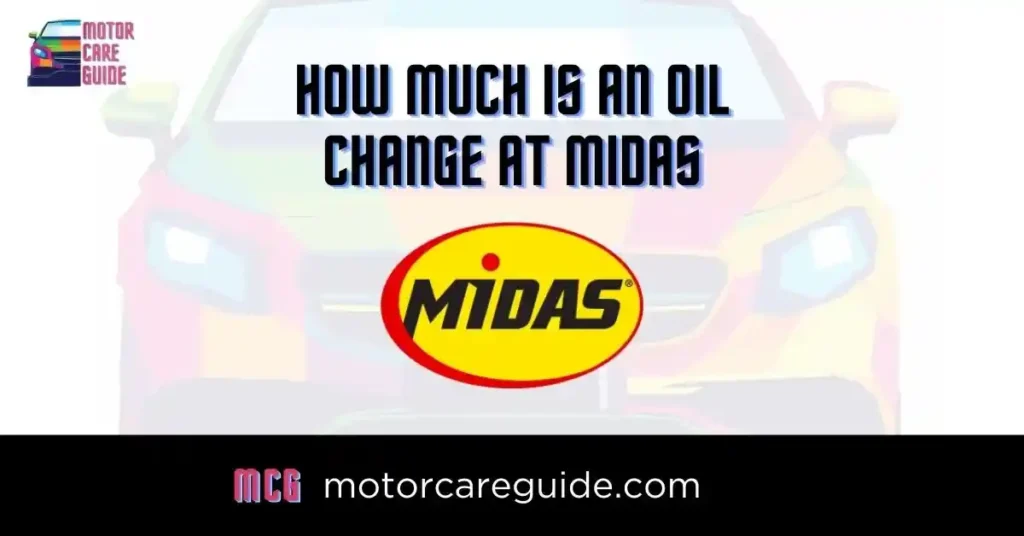 Midas Oil Change Price, How Much is an Oil Change at Midas