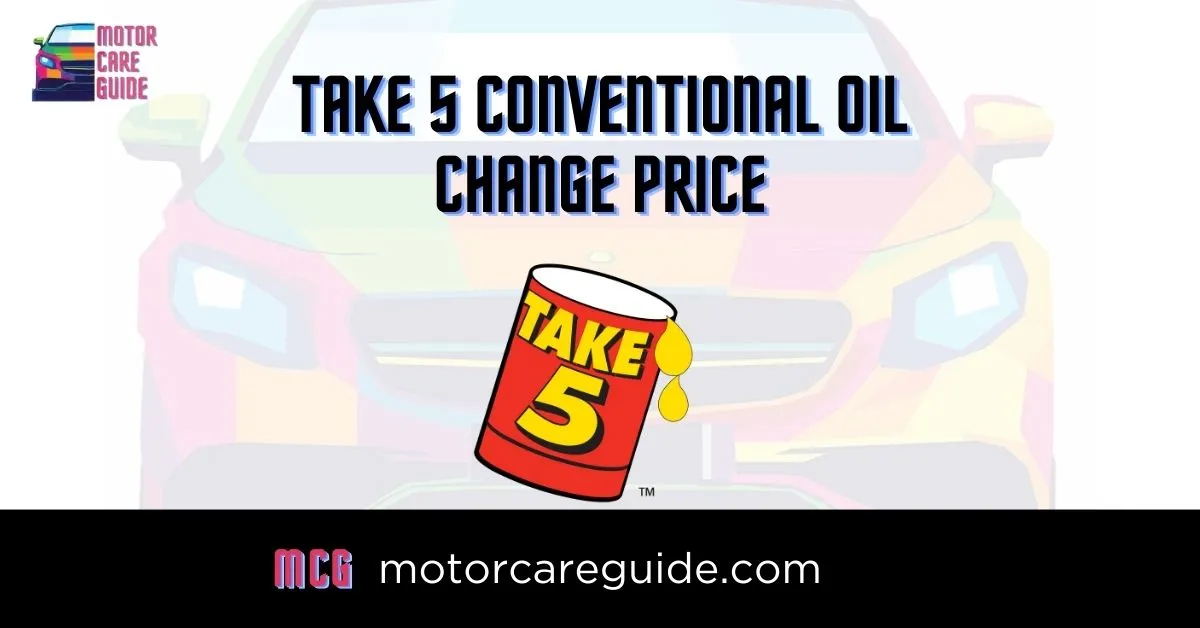 How Much is a Conventional Oil Change at Take 5